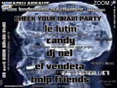 foto di Check Your brain Party